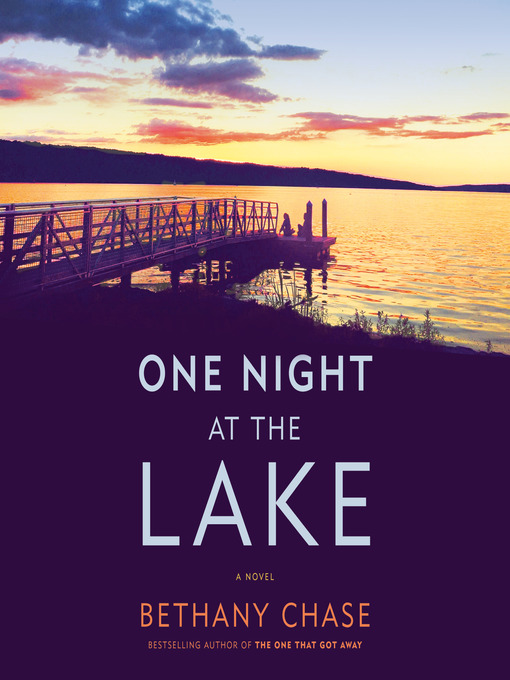 Title details for One Night at the Lake by Bethany Chase - Available